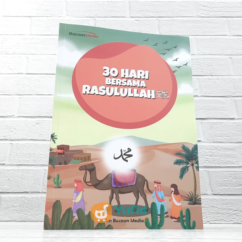 BUKU 30 HARI BERSAMA RASULULLAH (BACAAN MEDIA)