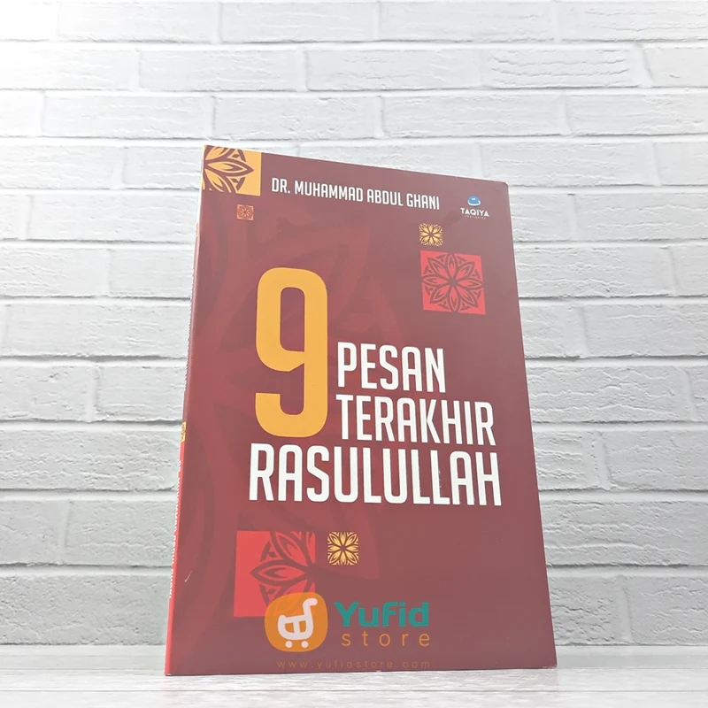 Buku 9 Pesan Terakhir Rasulullah (Taqiya Publishing)