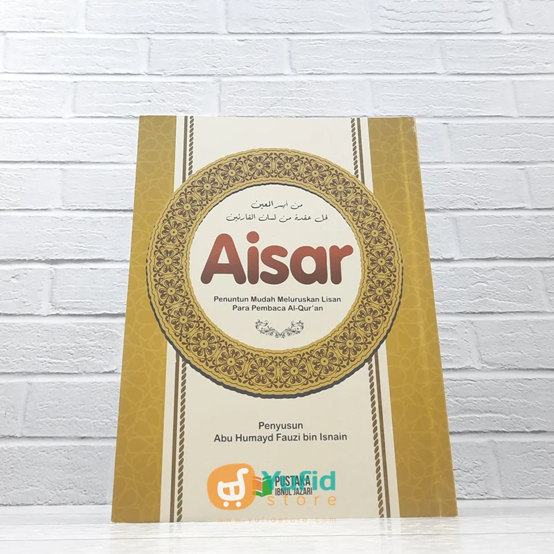 BUKU AISAR - PENUNTUN MUDAH MELURUSKAN LISAN (PUSTAKA IBNUL JAZARI)
