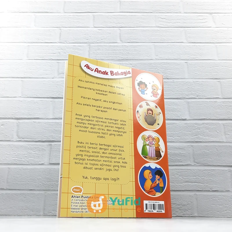 BUKU AKU ANAK BAHAGIA AFIRMASI POSITIF UNTUK ANAK MUSLIM (AHLAN) - Image 2