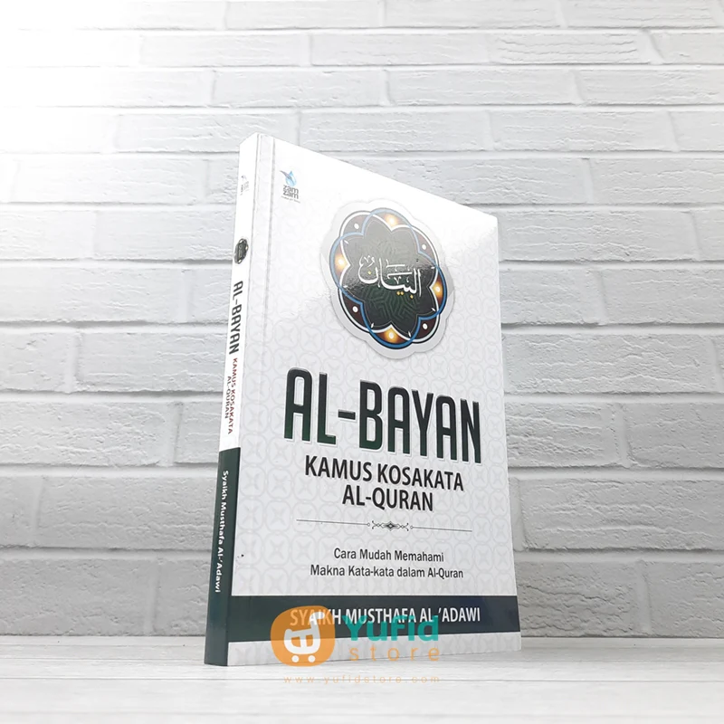 BUKU AL-BAYAN KAMUS KOSAKATA AL-QURAN (ZAM-ZAM)