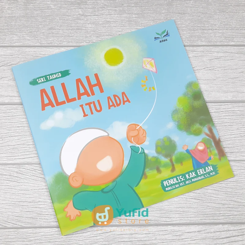 Buku Anak Seri Tauhid Allah Itu Ada (Maktabah Alfaiz)