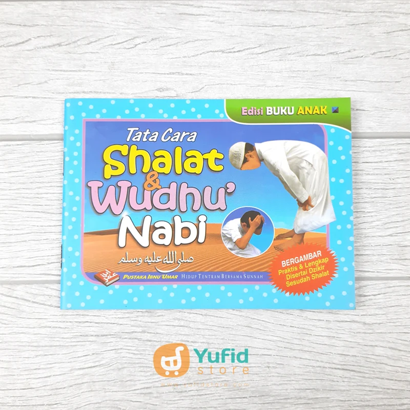 BUKU ANAK TATA CARA SHALAT DAN WUDHU NABI (PUSTAKA IBNU UMAR)
