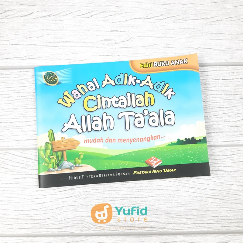 Buku Anak Wahai Adik-adik Cintailah Allah Taala (Pustaka Ibnu Umar)