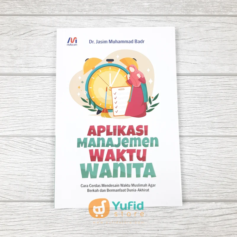 Buku Aplikasi Manajemen Waktu Wanita (Multazam)