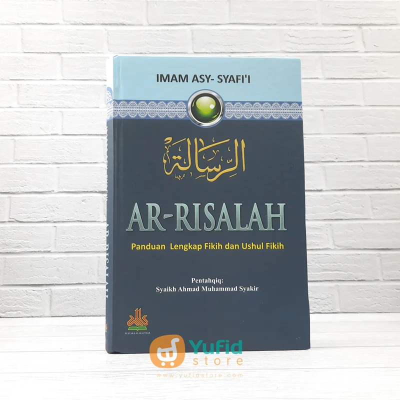 Buku Ar-Risalah - Imam Asy-Syafii (Pustaka Al-Kautsar)