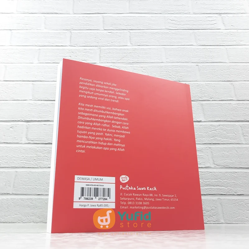 BUKU AYAH BUNDA BAGAIMANA ENGKAU TUNTUN ANANDA? (SAWO KECIK) - Image 2