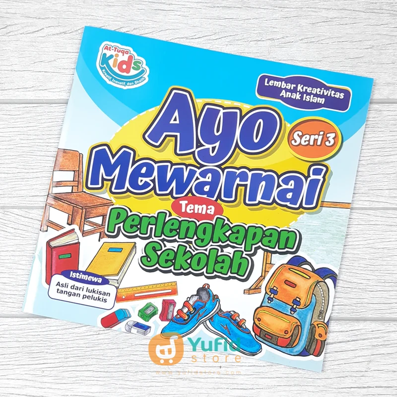 BUKU AYO MEWARNAI TEMA PERLENGKAPAN SEKOLAH SERI 3 (AT-TUQA)