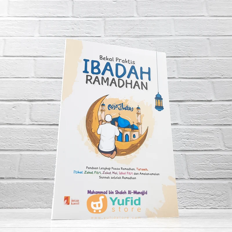 BUKU BEKAL PRAKTIS IBADAH RAMADHAN (INSAN KAMIL)
