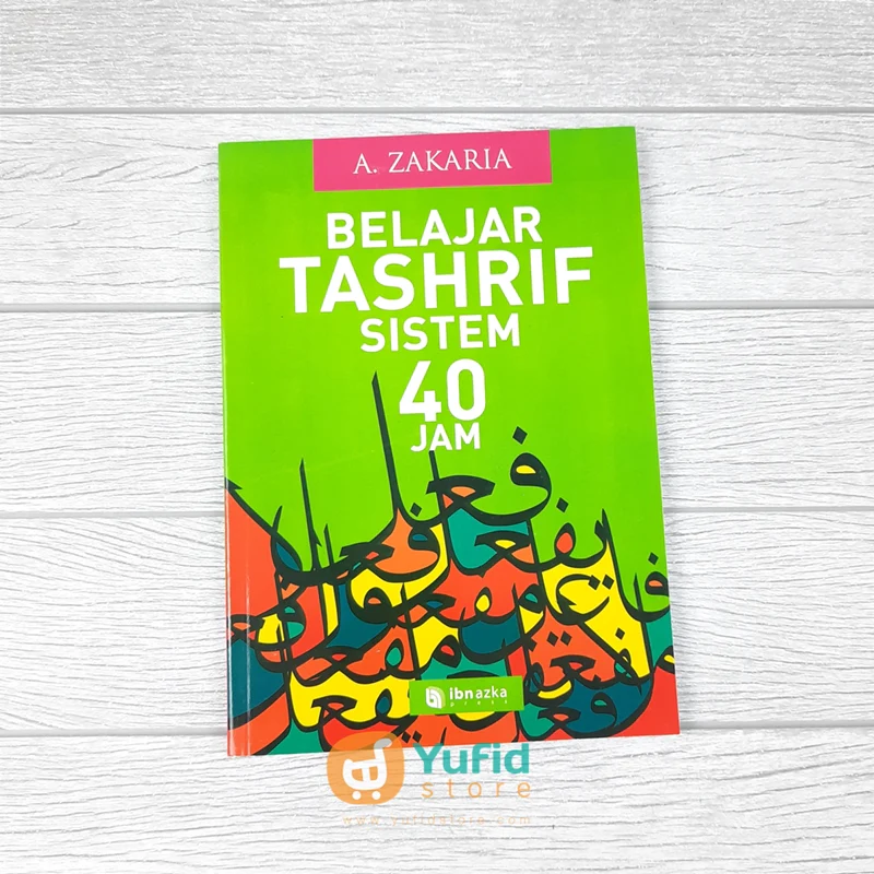 Buku Belajar Tashrif Sistem 40 Jam (Ibn Azka)