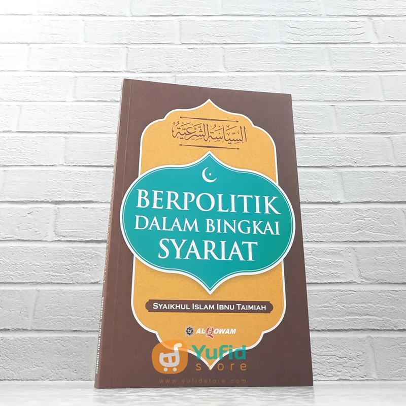 BUKU BERPOLITIK DALAM BINGKAI SYARIAT (AL QOWAM)