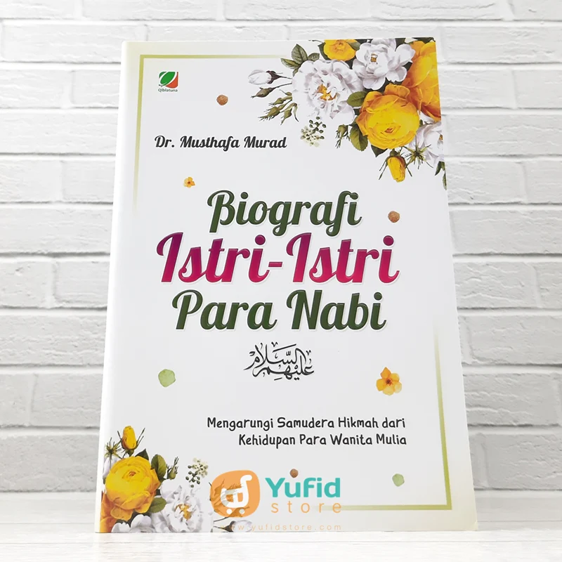 BUKU BIOGRAFI ISTRI-ISTRI PARA NABI (QIBLATUNA)