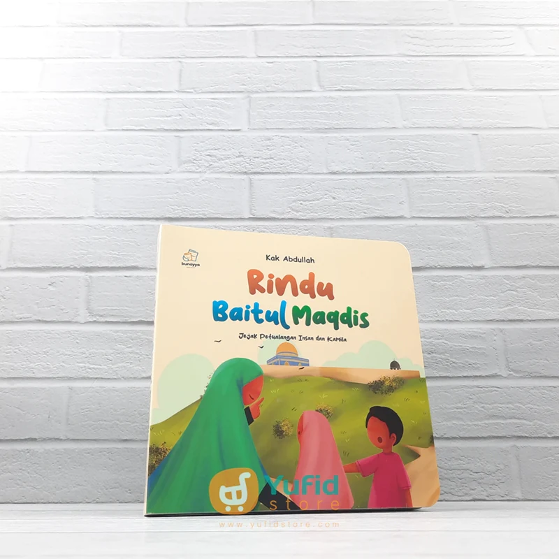 BUKU BOARDBOOKS RINDU BAITUL MAQDIS JEJAK PETUALANGAN INSAN DAN KAMILA (BUNAYYA)