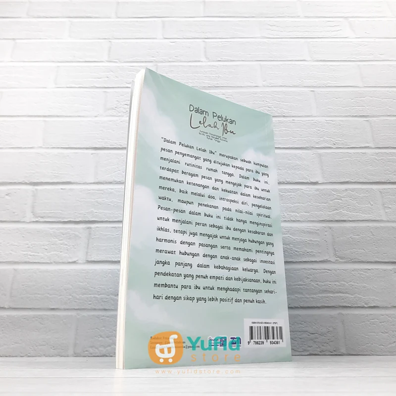 BUKU DALAM PELUKAN LELAH IBU - KUMPULAN PENYEMANGAT UNTUK IBU-IBU YANG MENJALANI RUTINITAS RUMAH TANGGA (ZAHRANI MEDIA) - Image 2