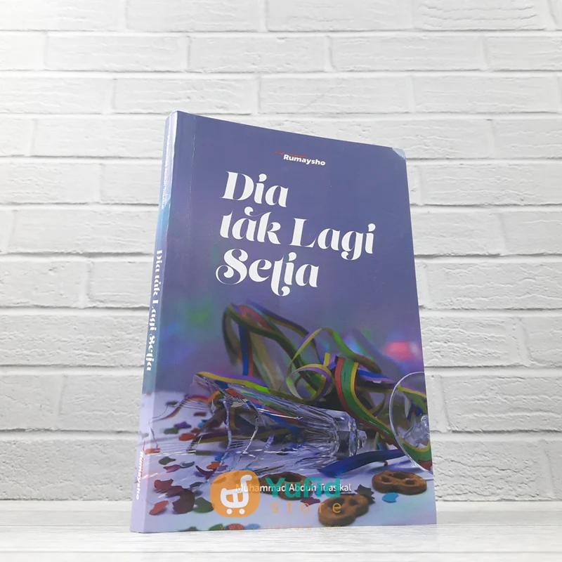 Buku Dia Tak Lagi Setia (Rumaysho)