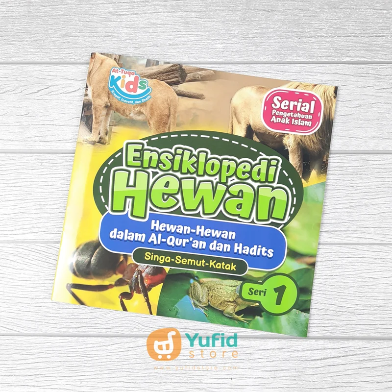 BUKU ENSIKLOPEDI HEWAN SERI 1 (AT-TUQA KIDS)