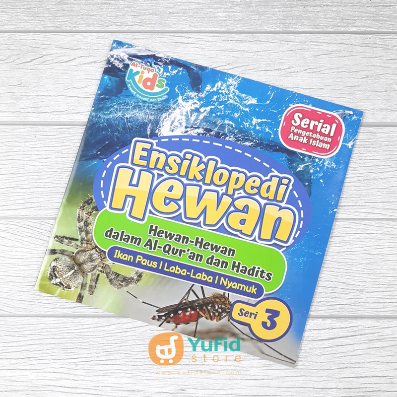 BUKU ENSIKLOPEDI HEWAN SERI 3 (AT-TUQA KIDS)