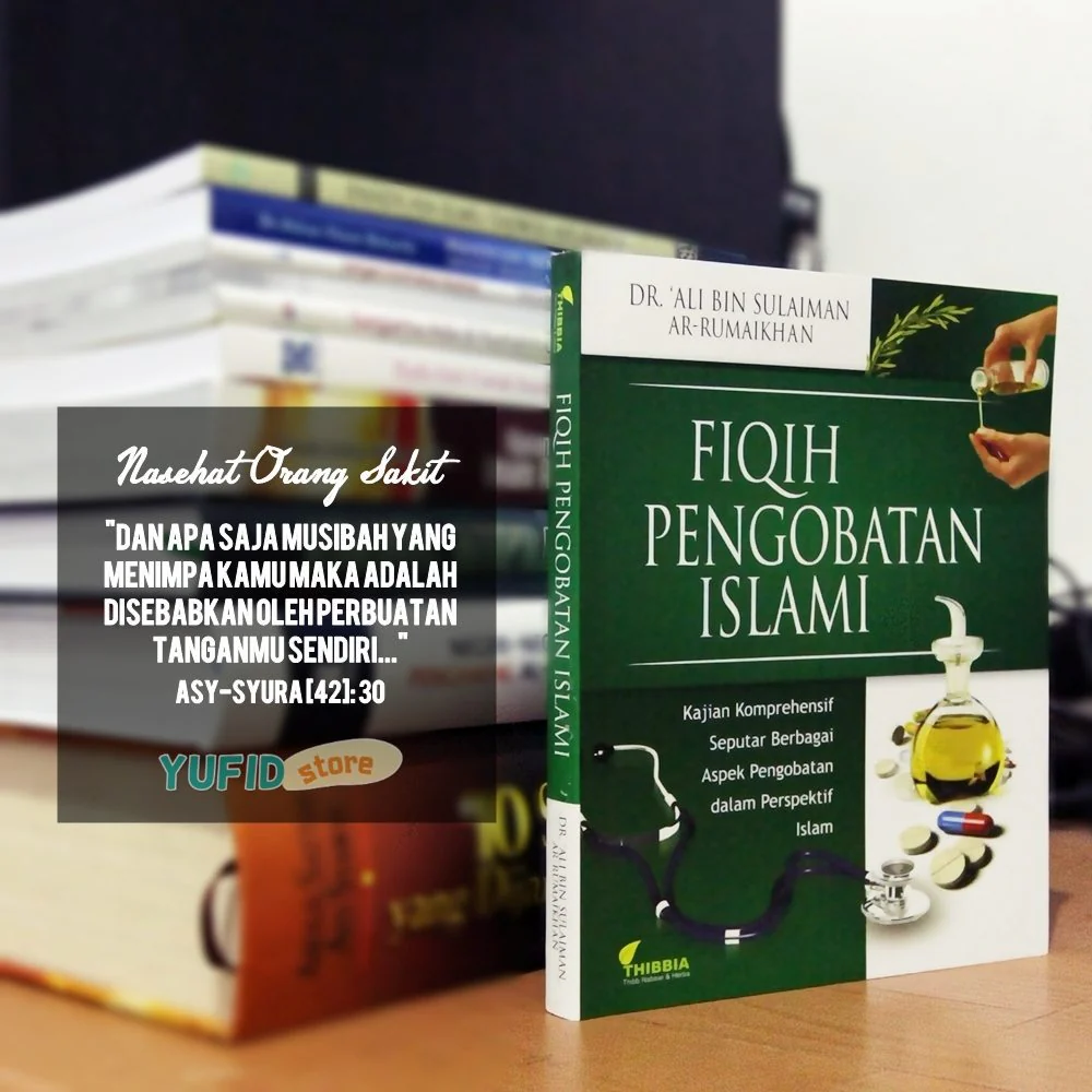 Buku Fiqih Pengobatan Islami (Thibbia)