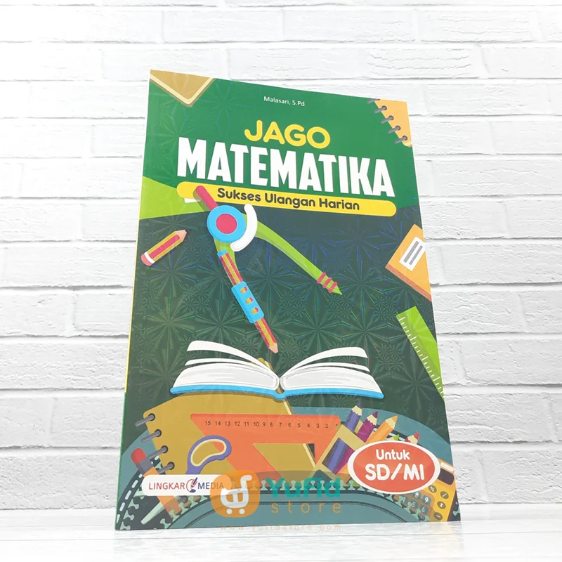 BUKU JAGO MATEMATIKA SUKSES ULANGAN HARIAN UNTUK SD/MI (LINGKAR MEDIA)