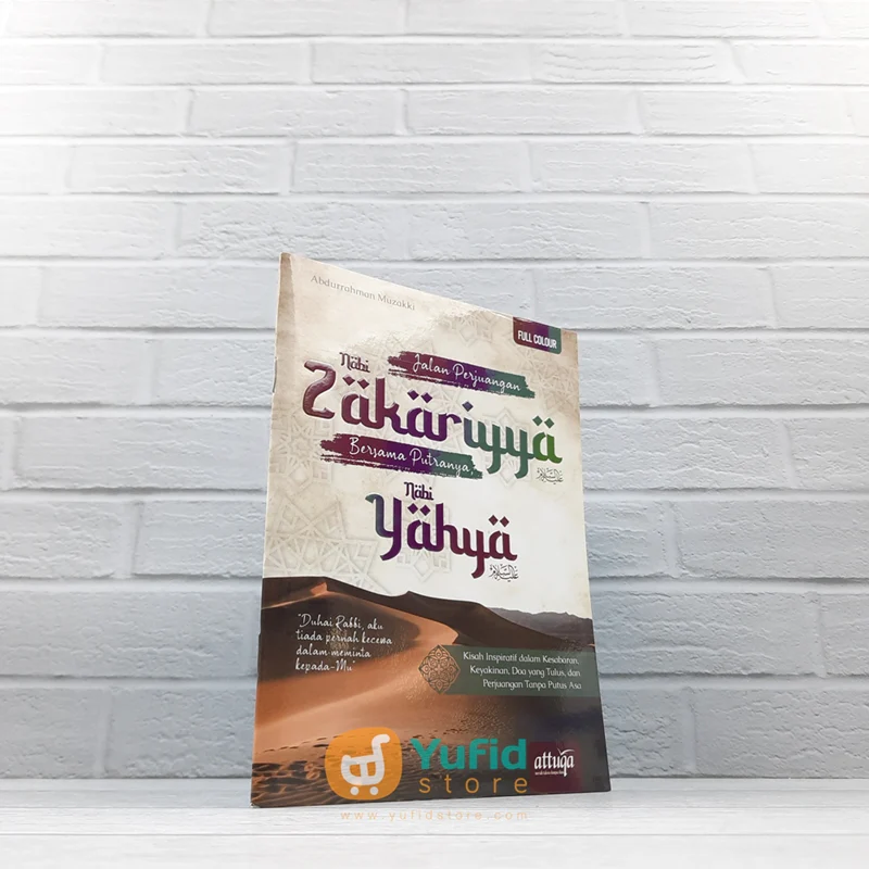 BUKU JALAN PERJUANGAN NABI ZAKARIYYA BERSAMA PUTRANYA NABI YAHYA (ATTUQA)