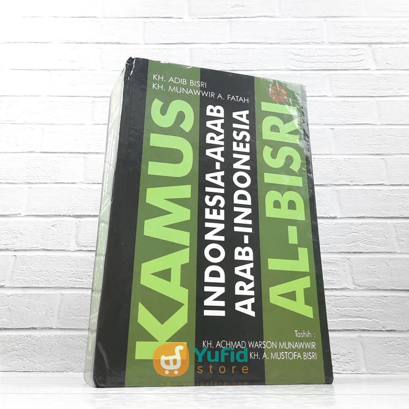 BUKU KAMUS AL-BISRI INDONESIA-ARAB DAN ARAB INDONESIA (PUSTAKA PROGRESSIF)