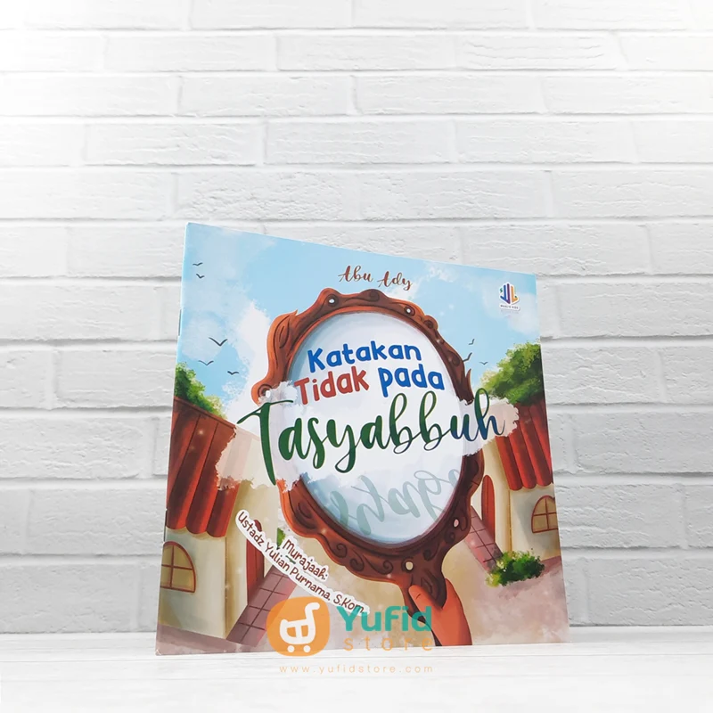 BUKU KATAKAN TIDAK PADA TASYABBUH (MAALIK KIDS)