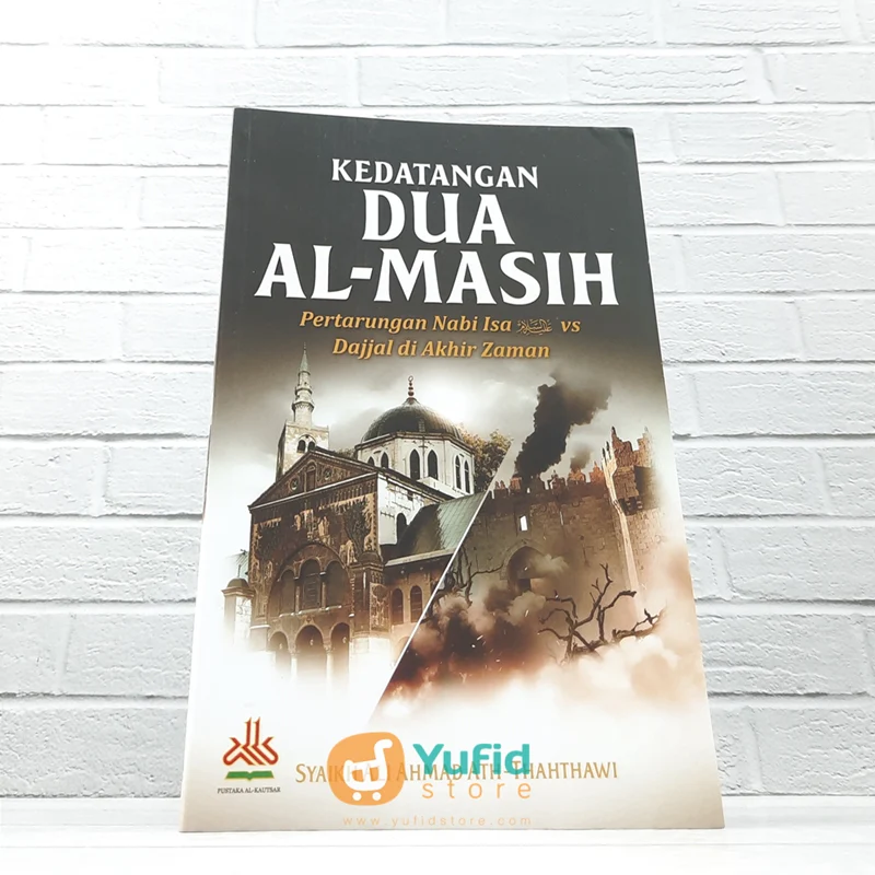 BUKU KEDATANGAN DUA AL MASIH (PUSTAKA AL KAUTSAR)