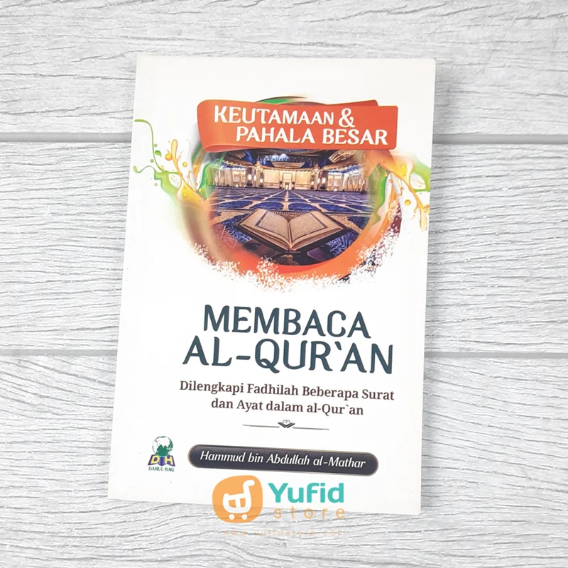BUKU KEUTAMAAN DAN PAHALA BESAR MEMBACA AL-QUR'AN (DARUL HAQ)