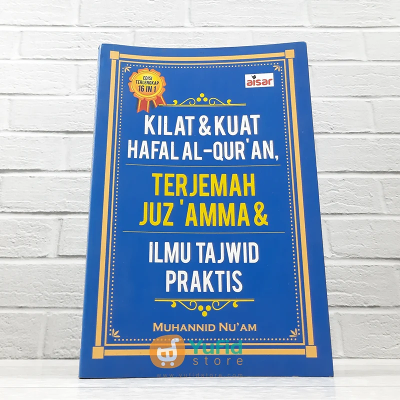 BUKU KILAT DAN KUAT HAFAL ALQURAN TERJEMAH JUZ AMMA DAN ILMU TAJWID PRAKTIS (AISAR)
