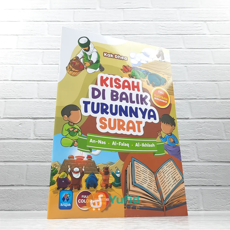 BUKU KISAH DI BALIK TURUNNYA SURAT AN-NAS, AL-FALAQ, AL-IKHLAS (PUSTAKA ARAFAH)