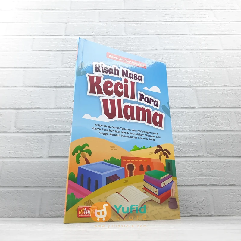 BUKU KISAH MASA KECIL PARA ULAMA (ATTUQA)
