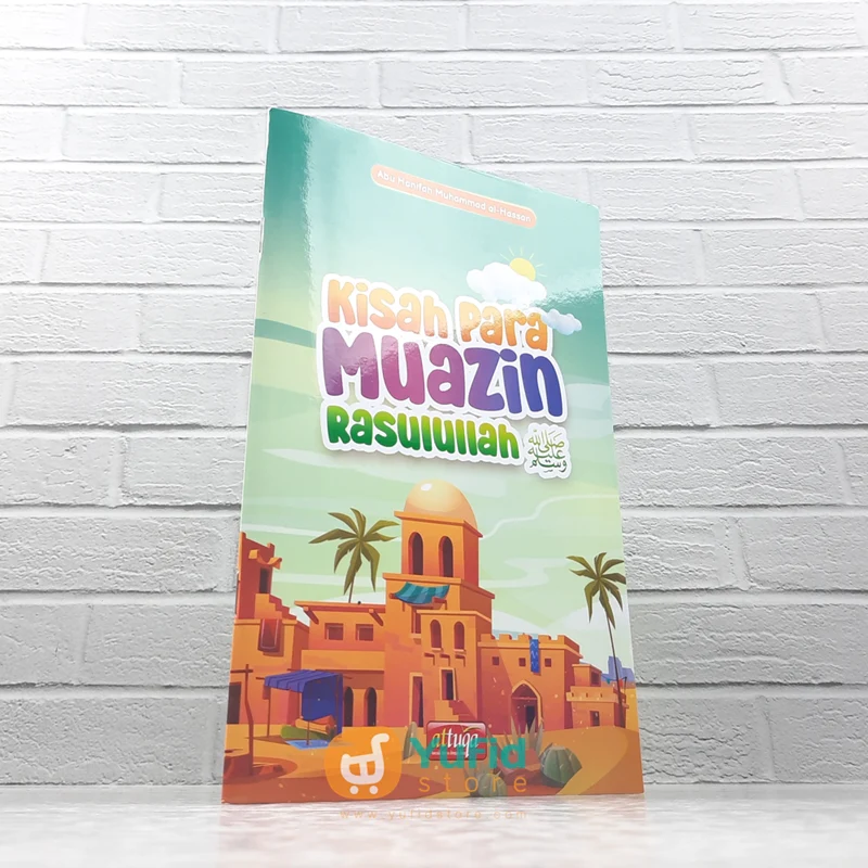 BUKU KISAH PARA MUAZIN RASULULLAH (ATTUQA)