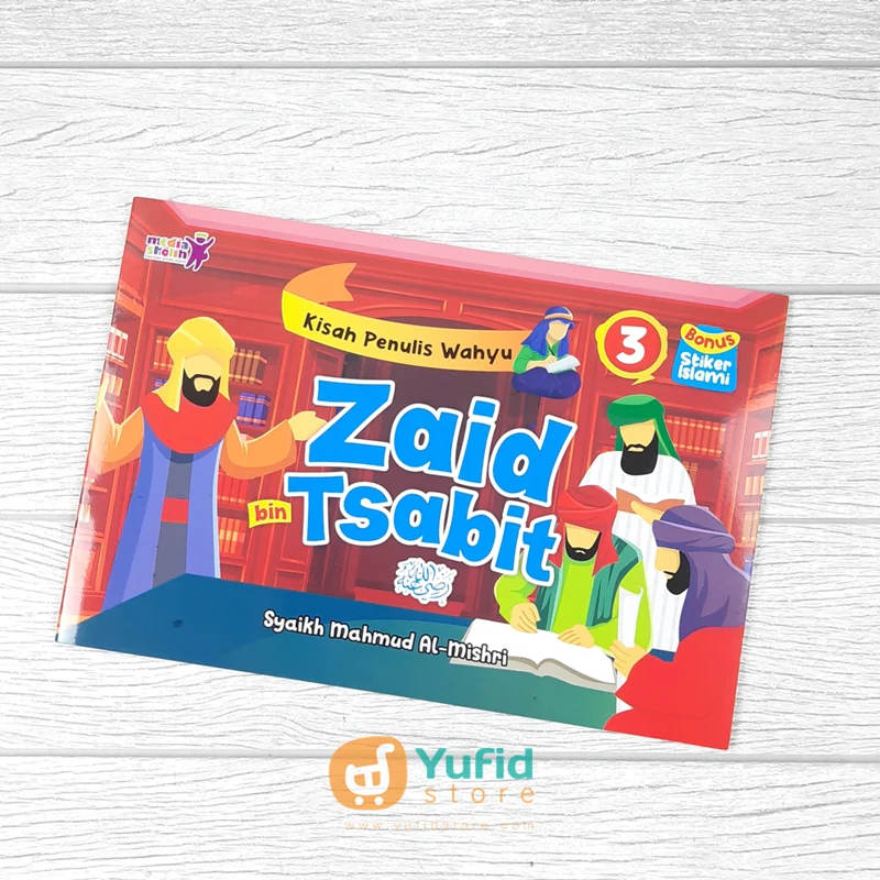 BUKU KISAH PENULIS WAHYU SERI 3 ZAID BIN TSABIT ((MEDIA SHOLIH)