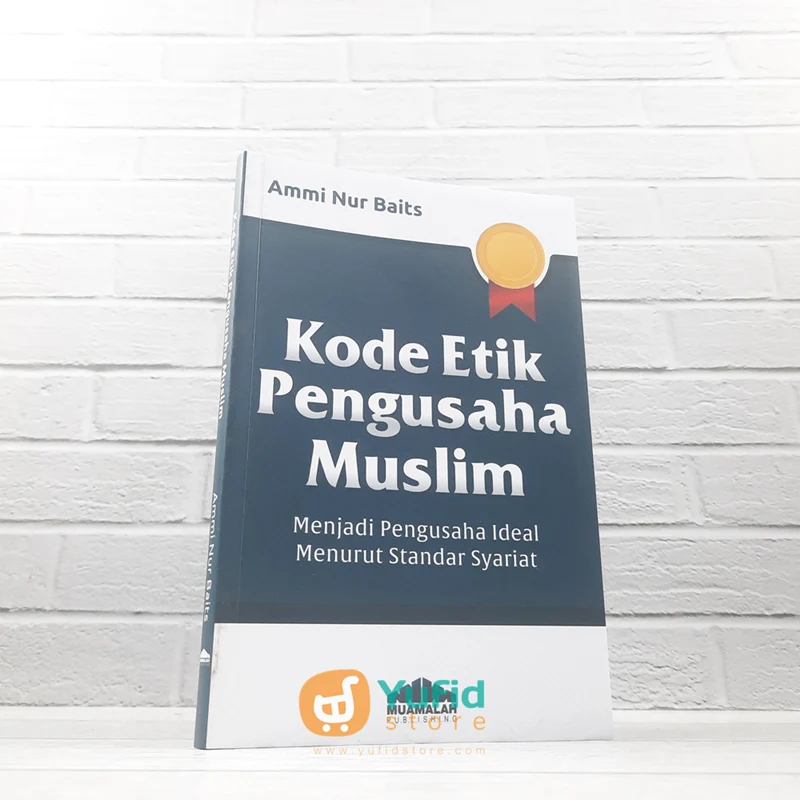 Buku Kode Etik Pengusaha Muslim (Muamalah Publishing)