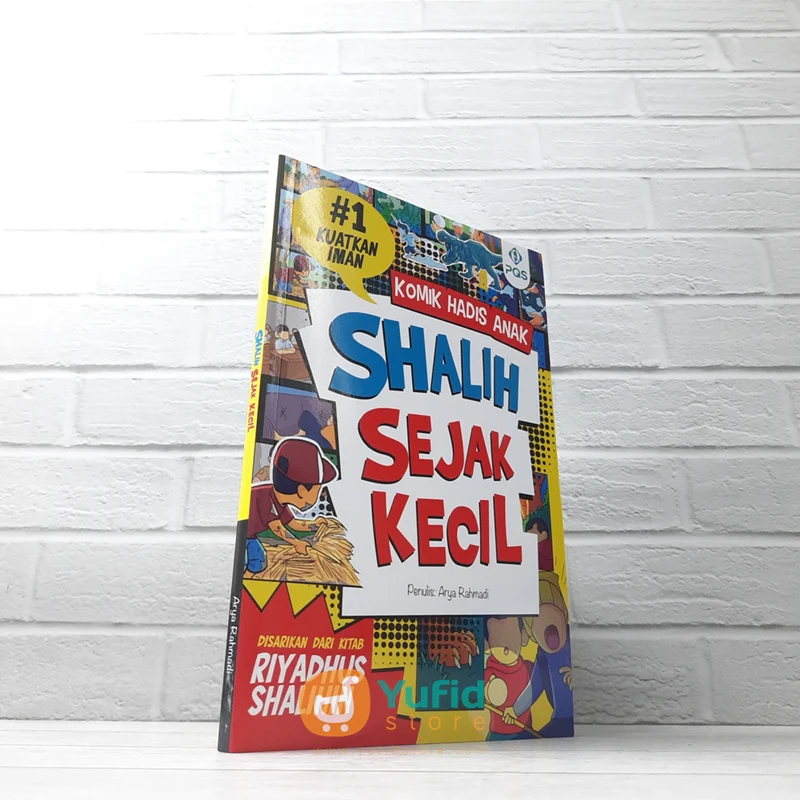 BUKU KOMIK HADIS ANAK SHALIH SEJAK KECIL #1 KUATKAN IMAN (PQS)