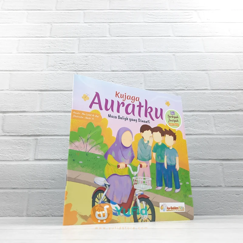 BUKU KUJAGA AURATKU MASA BALIGH YANG DINANTI (AS-SALAM KIDS)