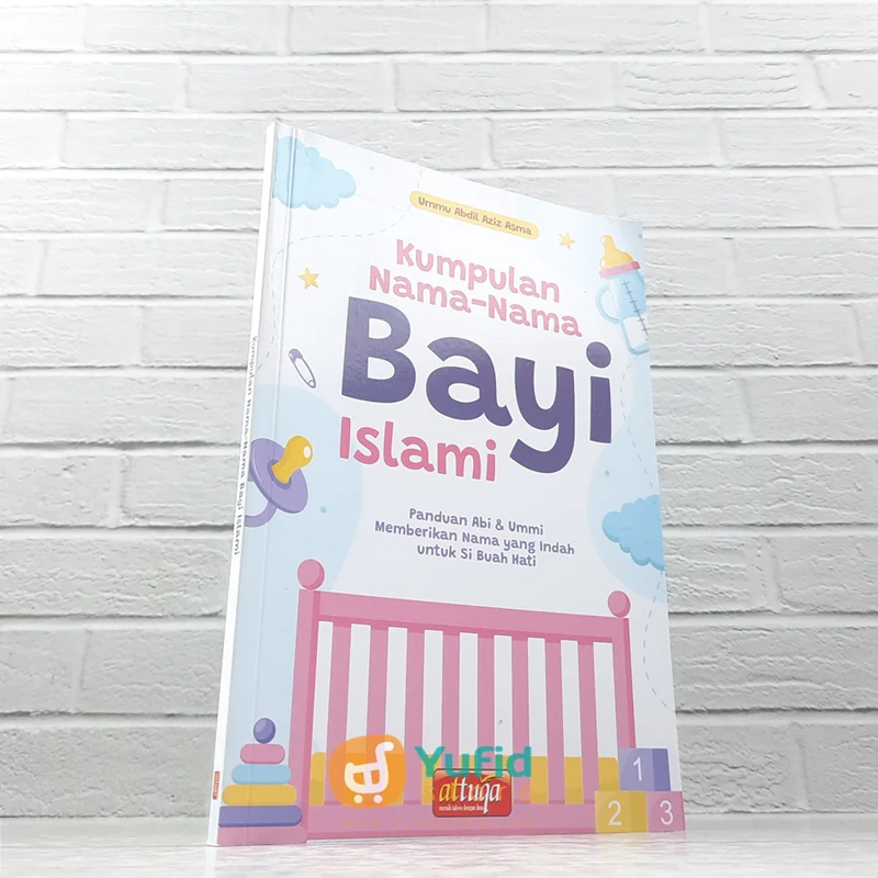 BUKU KUMPULAN-KUMPULAN NAMA BAYI ISLAMI (ATTUQA)