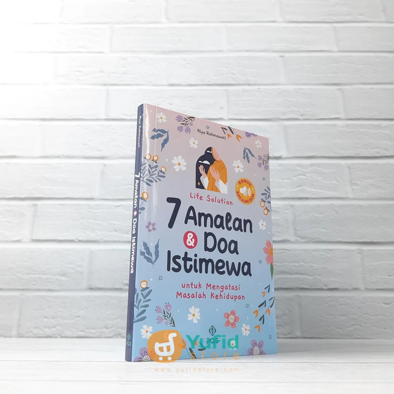 BUKU LIFE SOLUTION 7 AMALAN DAN DOA ISTIMEWA UNTUK MENGATASI MASALAH KEHIDUPAN (PQS)