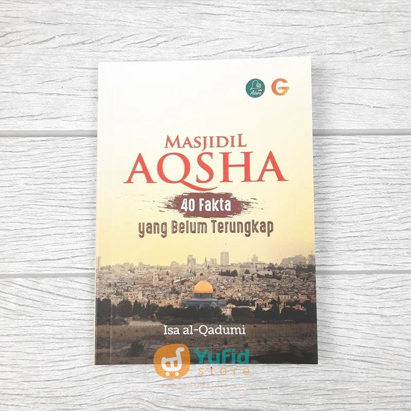 Buku Masjidil Aqsa 40 Fakta yang Belum Terungkap (Gema Insani Press)