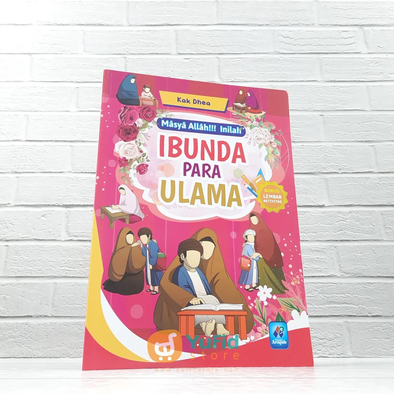 BUKU MASYAALLAH!!! INILAH IBUNDA PARA ULAMA (PUSTAKA ARAFAH)