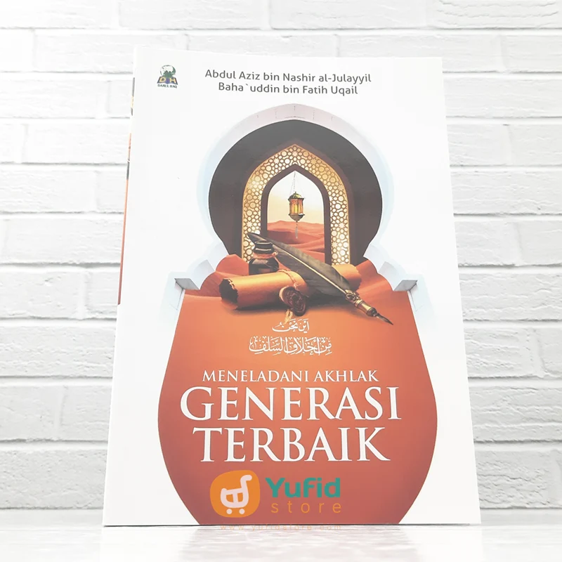 BUKU MENELADANI AKHLAK GENERASI TERBAIK (DARUL HAQ)