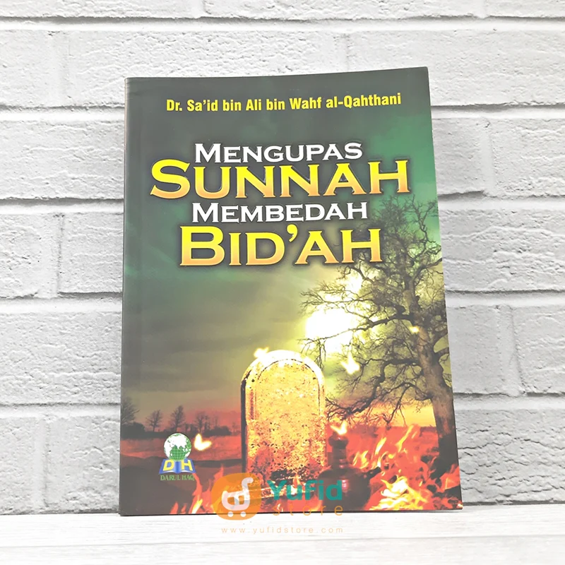 BUKU MENGUPAS SUNNAH MEMBEDAH BIDAH (DARUL HAQ)