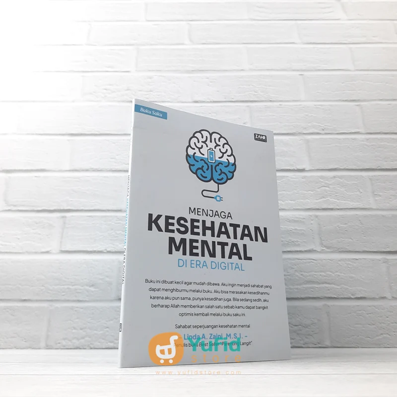 BUKU MENJAGA KESEHATAN MENTAL DI ERA DIGITAL (ZAHIR PUBLISHING)