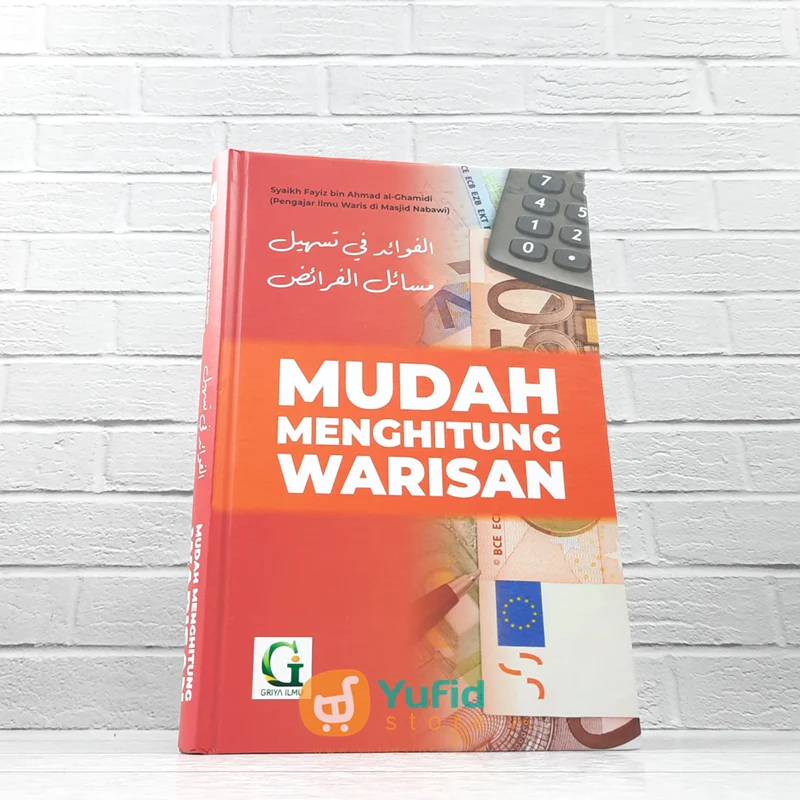 BUKU MUDAH MENGHITUNG WARISAN (GRIYA ILMU)