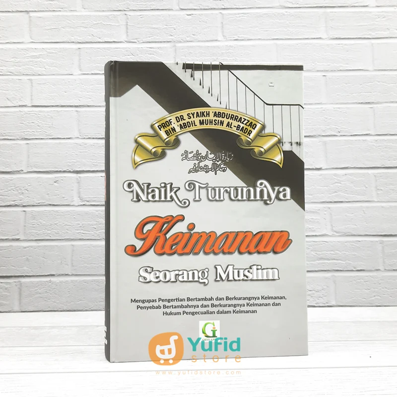Buku Naik Turunnya Keimanan Seorang Muslim (Griya Ilmu)