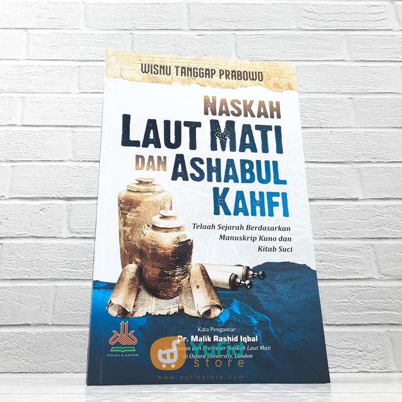 BUKU NASKAH LAUT MATI DAN ASHABUL KAHFI (PUSTAKA AL KAUTSAR)