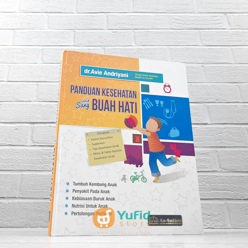 Buku Panduan Kesehatan Sang Buah Hati (As-Salam)