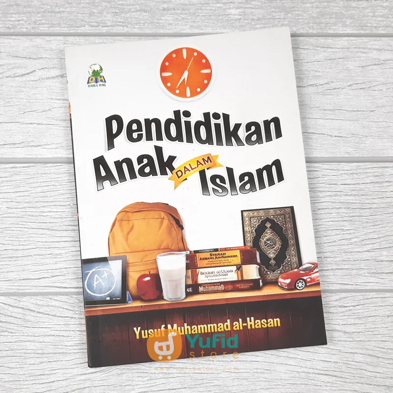 Buku Pendidikan Anak Dalam Islam (Darul Haq)