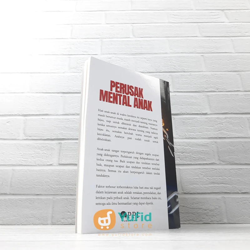 BUKU PERUSAK MENTAL ANAK - 12 TINDAKAN YANG MERUSAK MENTAL ANAK (PPI PUBLISHING) - Image 2