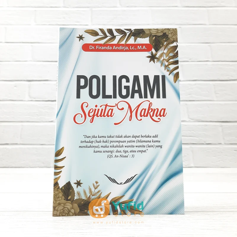 BUKU POLIGAMI SEJUTA MAKNA (AL-ISLAM MEDIA DAKWAH INDONESIA)